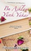Bu Aşklar Yürek Yakar