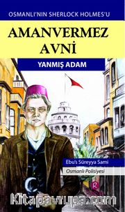 Amanvermez Avni / Yanmış Adam