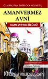 Amanvermez Avni / Kamelya'nın Ölümü