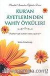 Kur'an Ayetlerinden Vahiy Öyküleri 2