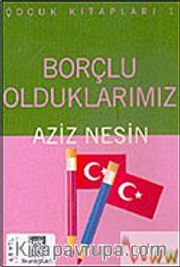Borçlu Olduklarımız (Çocuk Kitapları 1)