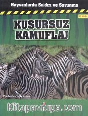 Kusursuz Kamuflaj / Hayvanlarda Saldırı ve Savunma