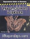 Taklitçilik ve İlişkiler / Hayvanlarda Saldırı ve Savunma