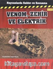 Venom, Zehir ve Elektrik / Hayvanlarda Saldırı ve Savunma
