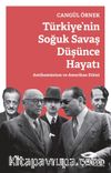 Türkiye'nin Soğuk Savaş Düşünce Hayatı & Antikomünizm ve Amerikan Etkisi