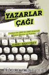 Yazarlar Çağı & Türkiye'de 1960 ile 1980 Arasında Edebi Üretim ve Politika