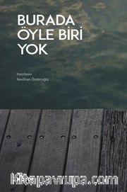 Burada Öyle Biri Yok