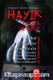 Hayır Demek Yetmez! (Alkol Sigara ve Uyuşturucular)