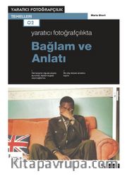 Yaratıcı Fotoğrafçılıkta Bağlam ve Anlatı