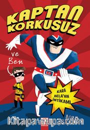 Kaptan Korkusuz ve Ben <br /> Kara Bela'nın İntikamı
