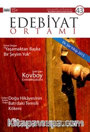 Edebiyat Ortamı Dergi Sayı:43 Mart-Nisan 2015