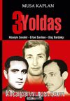 3 Yoldaş & Hüseyin Cevahir - Ertan Sarıhan - Ulaş Bardakçı