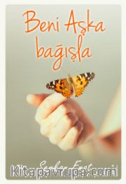 Beni Aşka Bağışla
