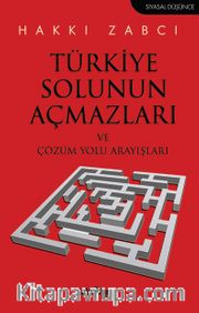 Türkiye Solunun Açmazları ve Çözüm Yolu Arayışları