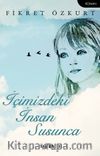 İçimizdeki İnsan Susunca