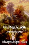 Ölümsüz Aşk