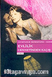 Evlilik Cennetinden Kaçış