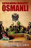 Kaybolmayan Medeniyet Osmanlı