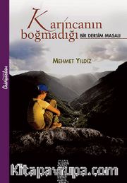 Karıncanın Boğmadığı <br /> Bir Dersim Masalı