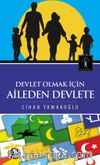 Devlet Olmak İçin Aileden Devlete 