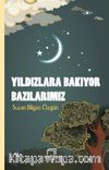 Yıldızlara Bakıyor Bazılarımız