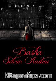 Başka Şehrin Kadını