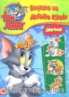 Tom ve Jerry Boyama ve Aktivite Kitabı (Çıkartmalı