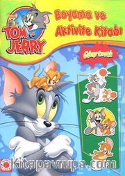 Tom ve Jerry Boyama ve Aktivite Kitabı (Çıkartmalı