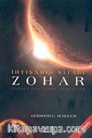 Zohar: İhtişamın Kitabı (Kabala'dan Temel Öğretiler)
