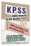 2015 KPSS ÖABT Ortaöğretim Matematik Koparılabilir Yaprak Test