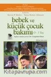 Bebek ve Küçük Çocuk Bakımı (0-5 Yaş)