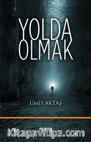 Yolda Olmak
