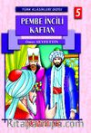 Pembe İncili Kaftan / Türk Klasikleri Dizisi 5