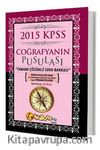 2015 KPSS Coğrafyanın Pusulası Tamamı Çözümlü Soru Bankası
