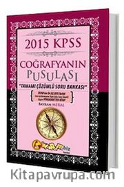 2015 KPSS Coğrafyanın Pusulası Tamamı Çözümlü Soru Bankası