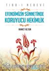 Tıbb-ı Nebevi Efendimizin Sünnetinde Koruyucu Hekimlik
