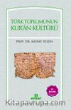 Türk Toplumunun Kur'an Kültürü