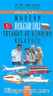 Modern Bulgar Dili Seyahat ve Konuşma Kılavuzu