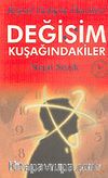 Değişim Kuşağındakiler & Kişisel Gelişim Öncüleri