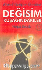 Değişim Kuşağındakiler <br /> Kişisel Gelişim Öncüleri