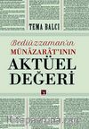 Bediüzzaman'ın Münazarat'ının Aktüel Değeri