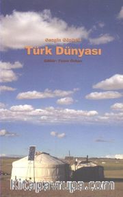 Gezgin Gözüyle Türk Dünyası