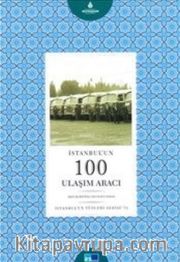 İstanbul'un 100 Ulaşım Aracı