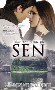 Hiç Hesapta Yoktun Sen