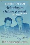 Arkadaşım Orhan Kemal ve Mektuplar (Ciltli)