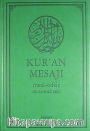 Kur'an Mesajı / Meal-Tefsir Mushaflı (Orta Boy-Şamua-Ciltli)