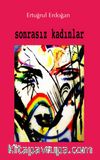 Sonrasız Kadınlar
