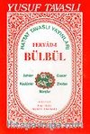 Feryad-ı Bülbül İlahiler ve Kasideler (Kod: E11)