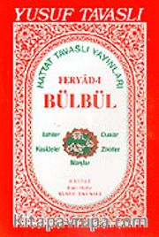 Feryad-ı Bülbül İlahiler ve Kasideler (Kod: E11)