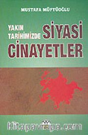 Yakın Tarihimizde Siyasi Cinayetler 3 cilt Takım